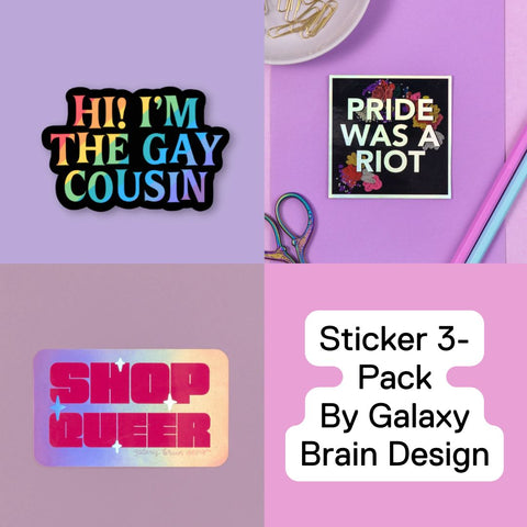 Sticker 3-Pack by Galaxy Brain Designs