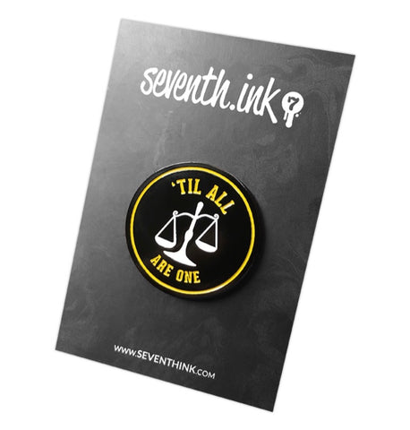 Til All Are One Enamel Pin