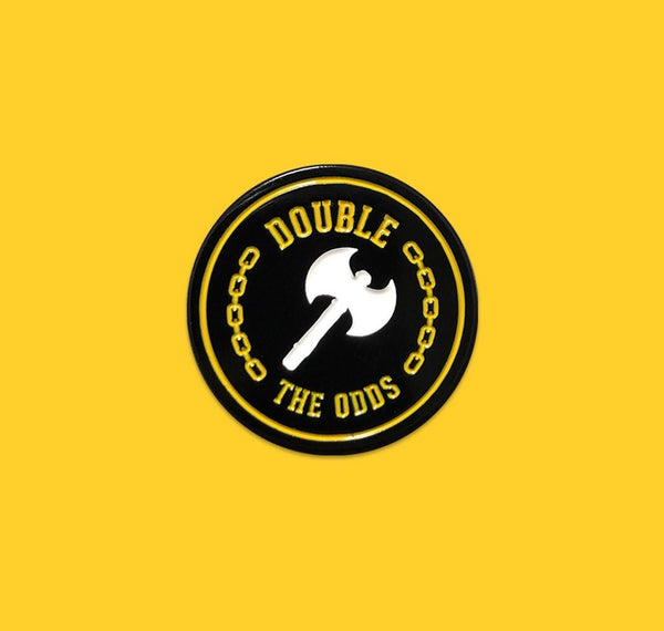 Double The Odds Enamel Pin