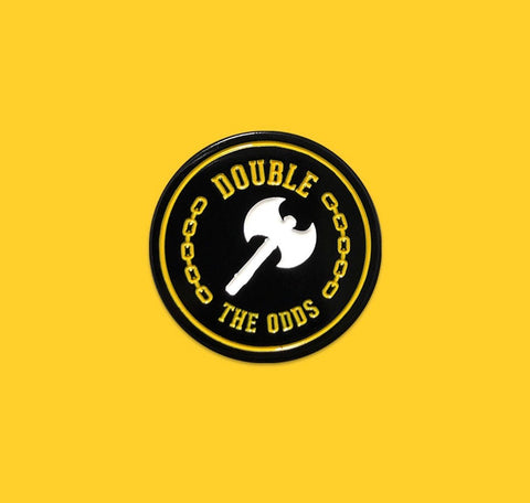 Double The Odds Enamel Pin
