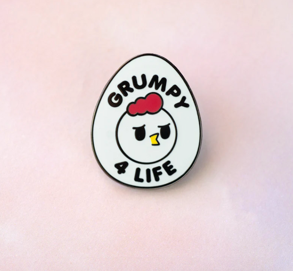 Grumpy 4 Life Chicken pin