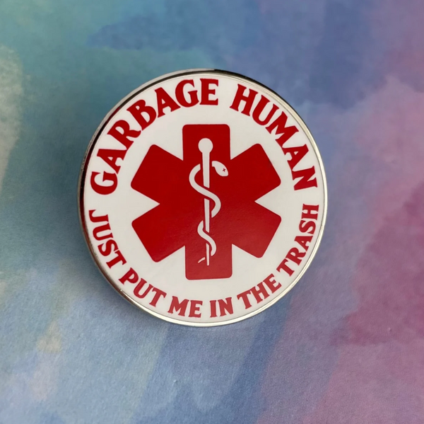 Garbage Human enamel pin