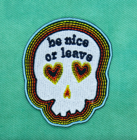 Be Nice or Leave Skull patch