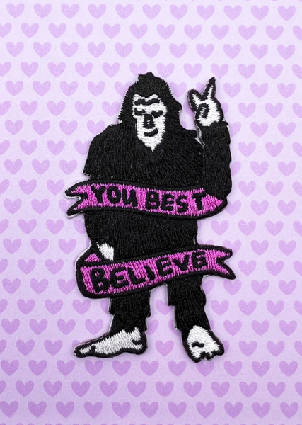 You Best Believe iron-on patch