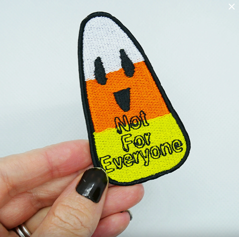 Candy Corn Not For Everyone patch