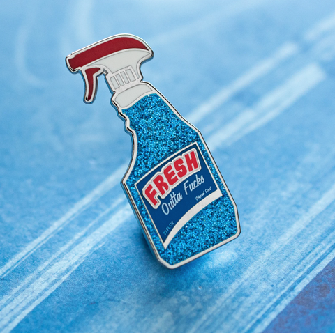 Fresh Outta Fucks pin