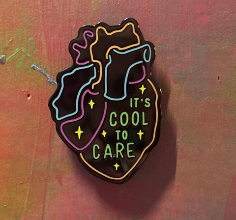 Cool to Care enamel pin