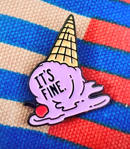 It's Fine Ice Cream enamel pin