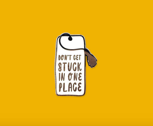 Don't Get Stuck magnetic bookmark/lapel pin