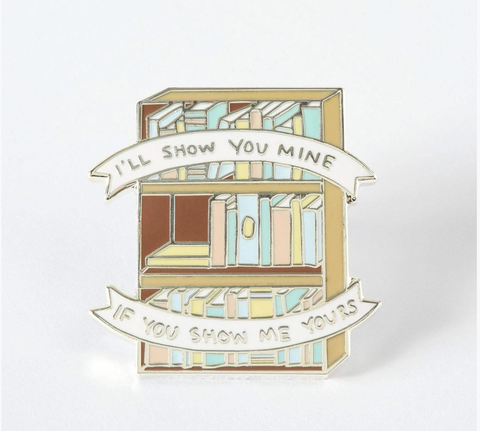 I'll Show You Mine enamel pin