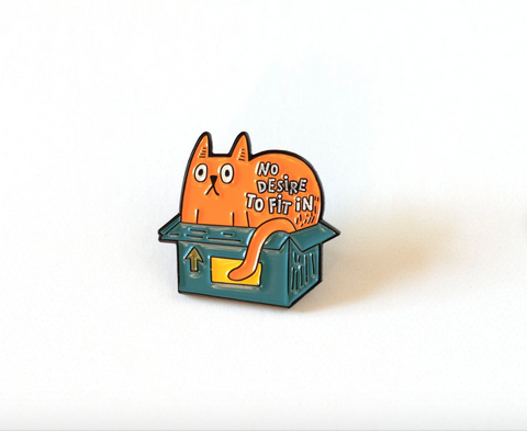 No Desire to Fit In enamel pin