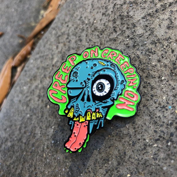 Creep on Creepin' On enamel pin