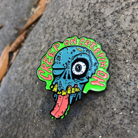 Creep on Creepin' On enamel pin