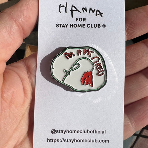 I'm a Bit Tired enamel pin
